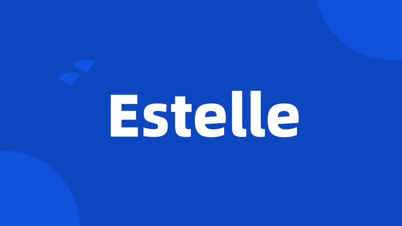 Estelle