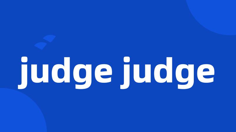 judge judge