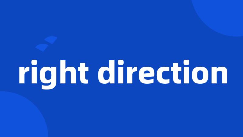 right direction