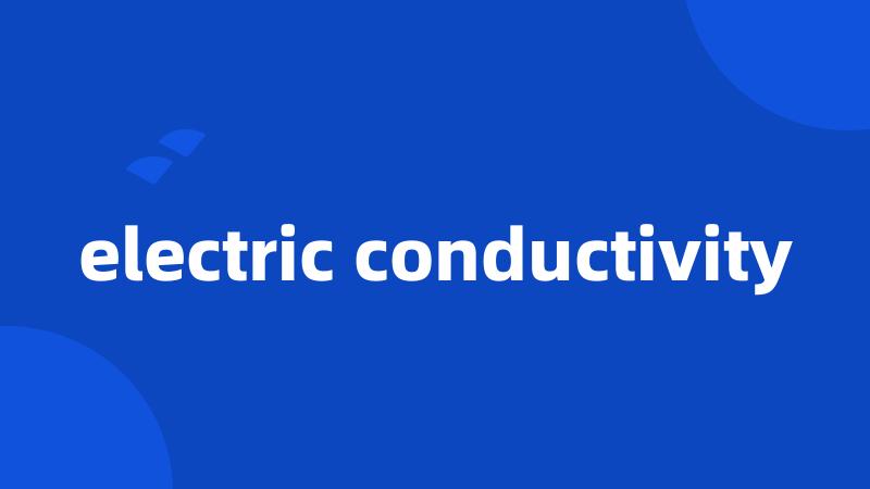electric conductivity