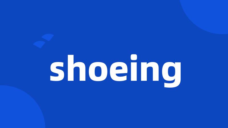 shoeing
