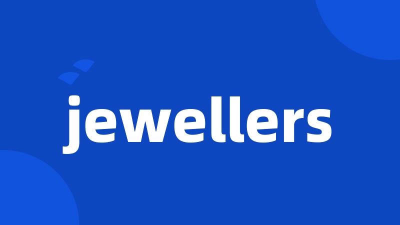 jewellers