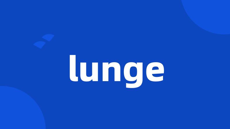 lunge