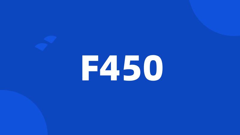 F450
