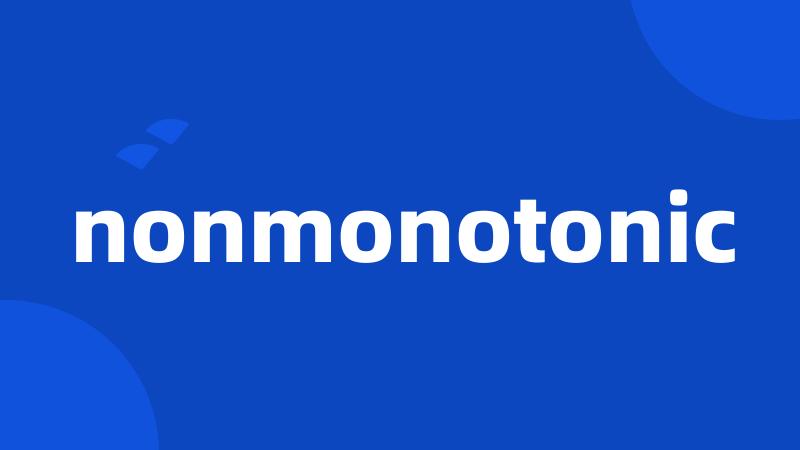 nonmonotonic