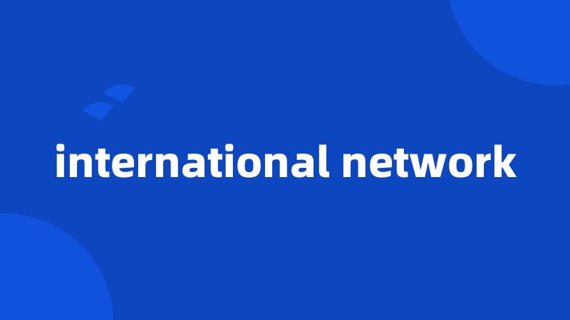 international network