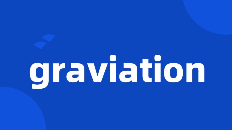 graviation