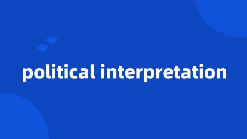 political interpretation