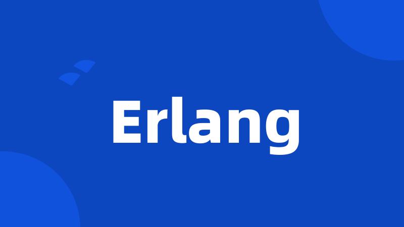 Erlang