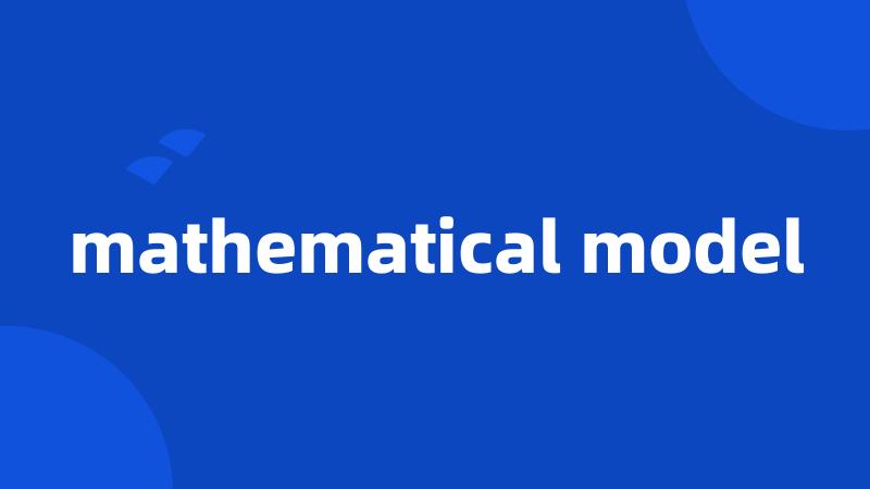mathematical model
