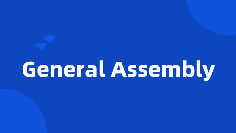 General Assembly