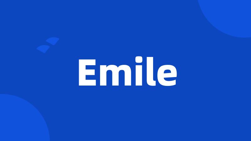 Emile