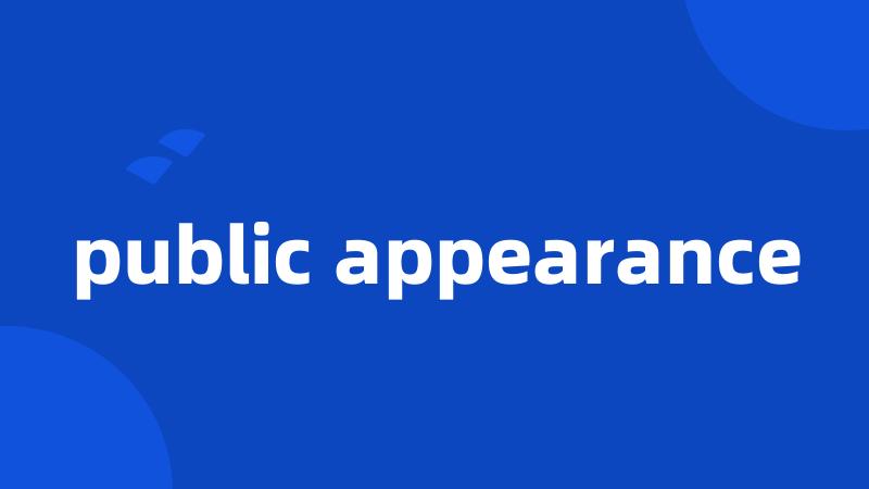 public appearance