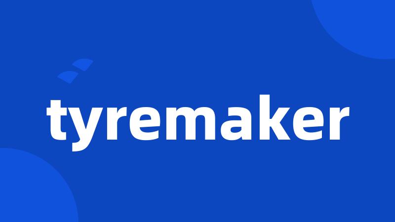 tyremaker