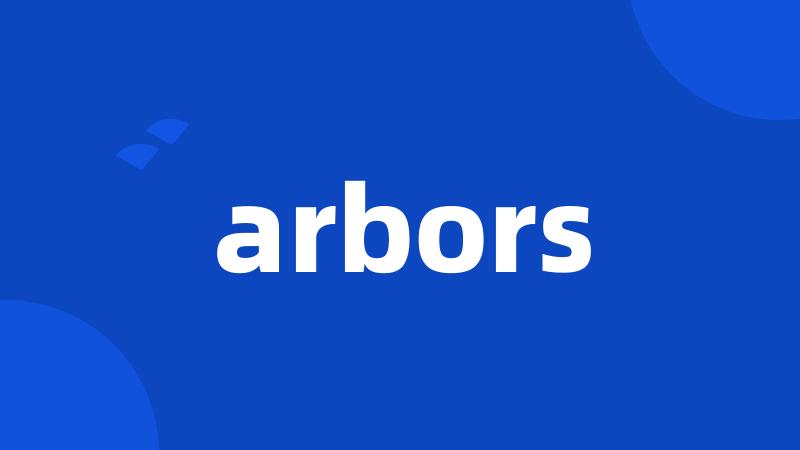 arbors