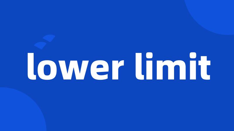 lower limit