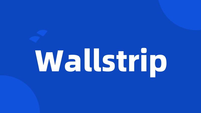 Wallstrip