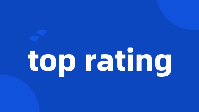 top rating
