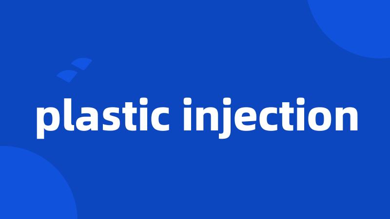plastic injection
