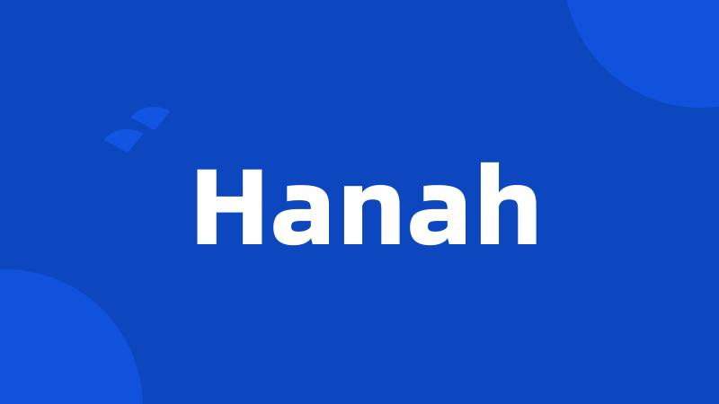 Hanah