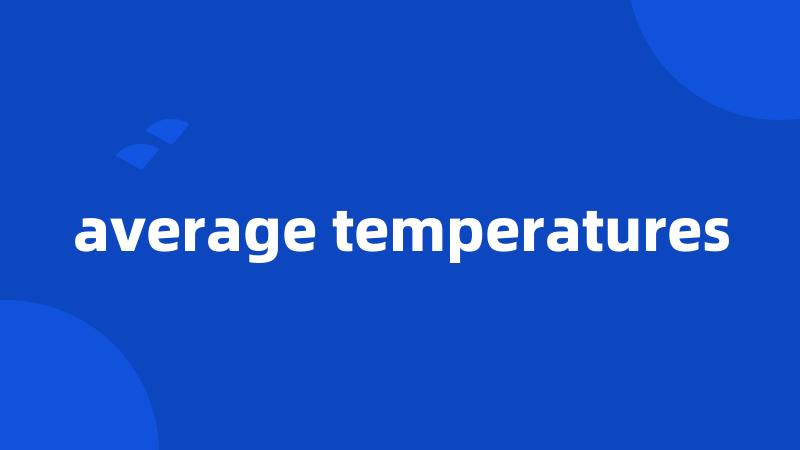 average temperatures