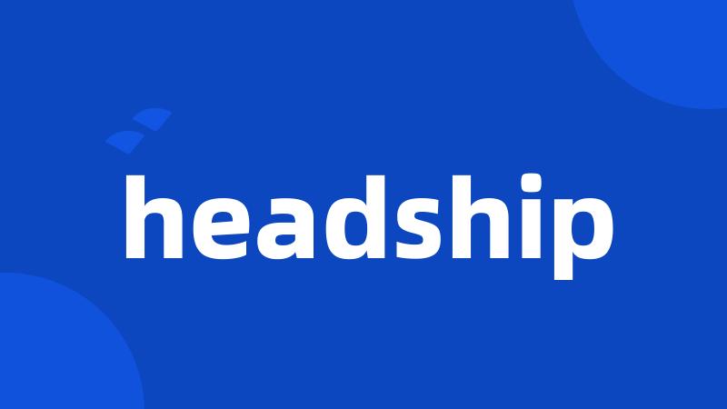 headship