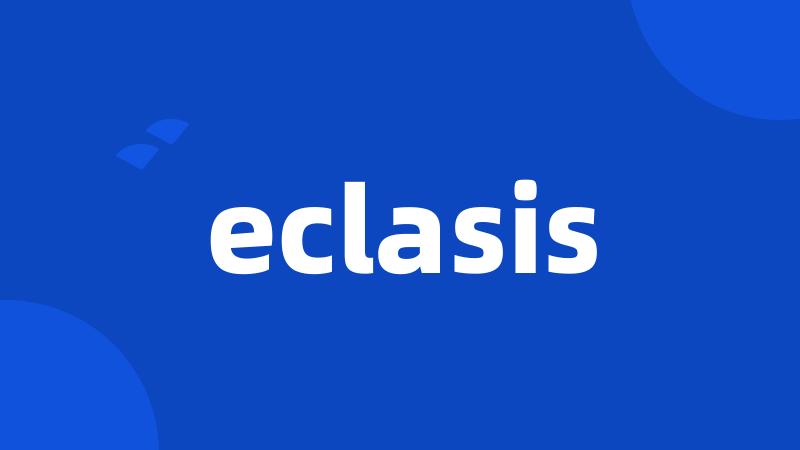 eclasis