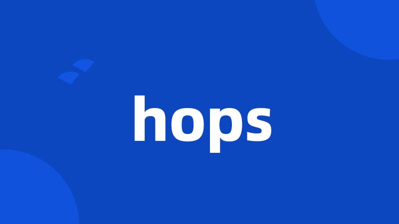 hops