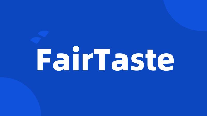 FairTaste