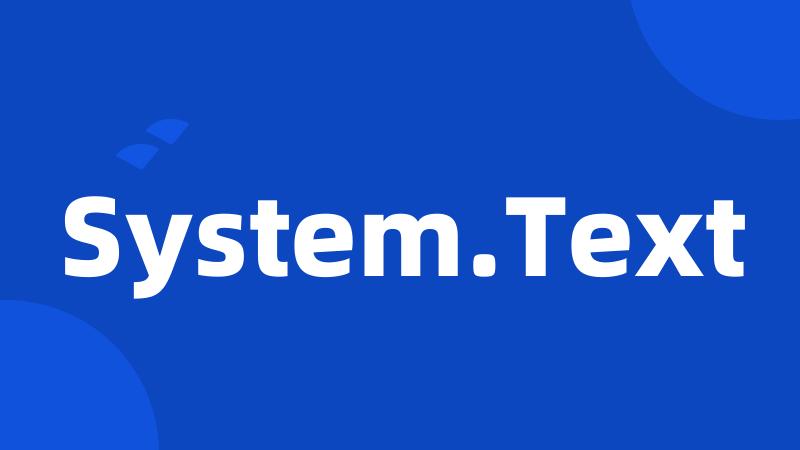 System.Text