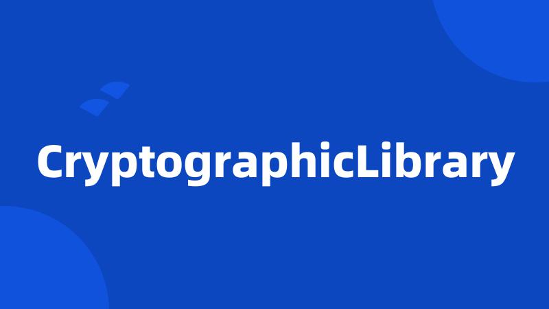 CryptographicLibrary