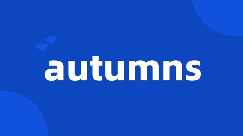 autumns