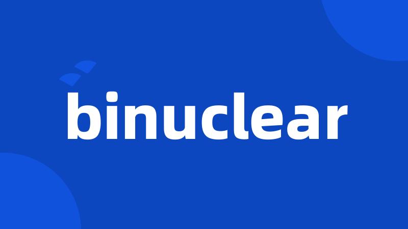 binuclear