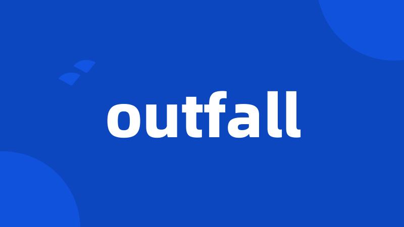 outfall