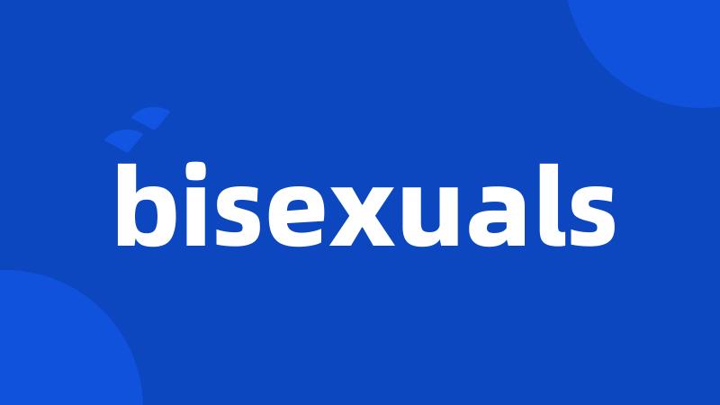 bisexuals