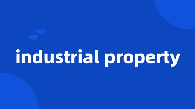 industrial property