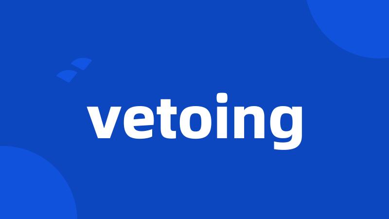 vetoing