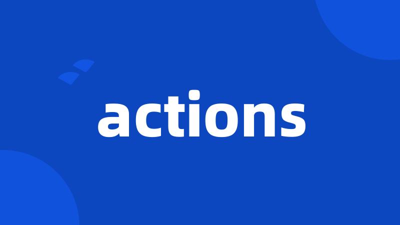 actions