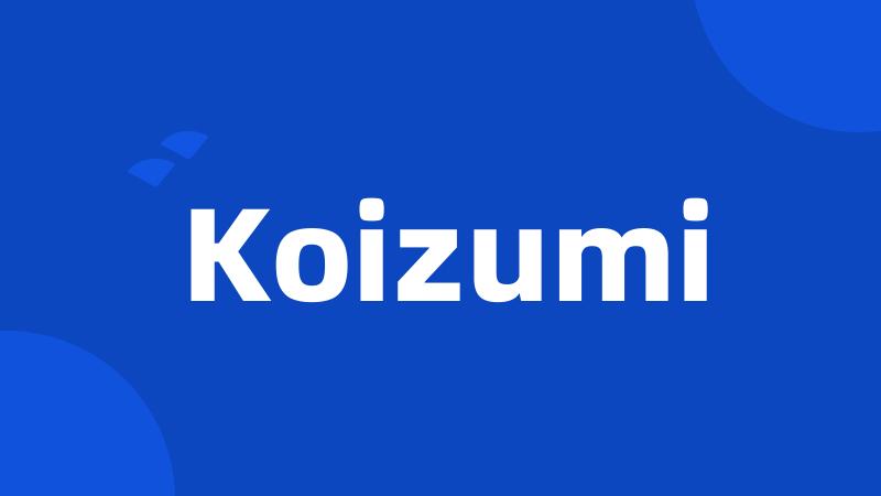 Koizumi