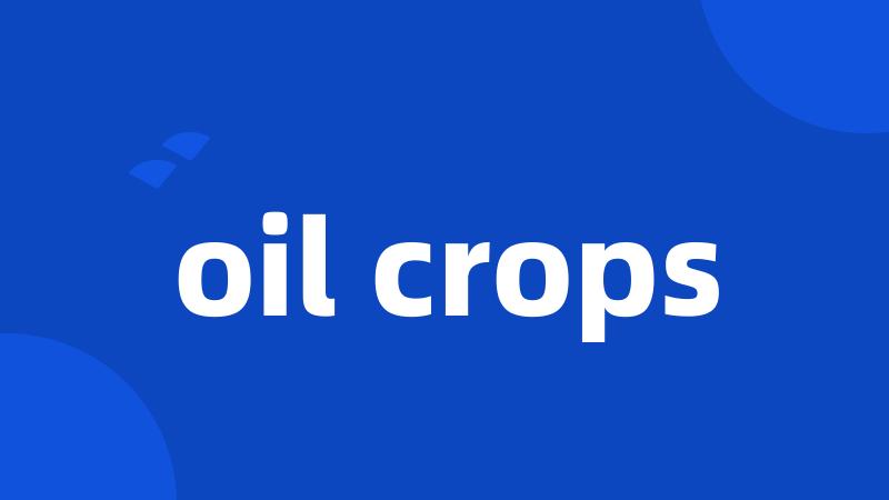 oil crops