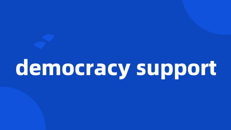 democracy support