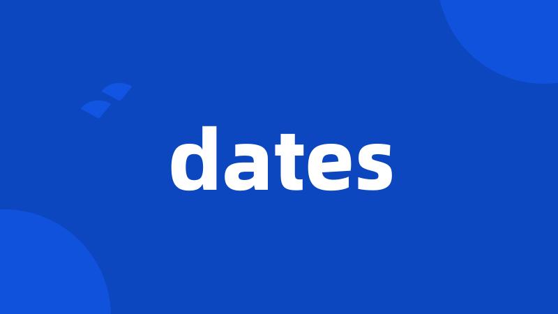 dates