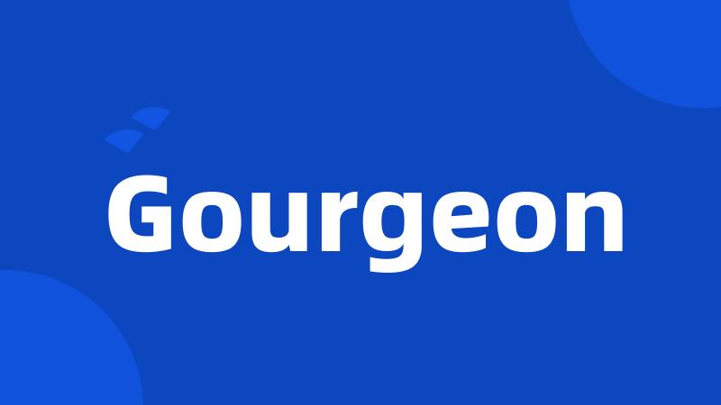 Gourgeon