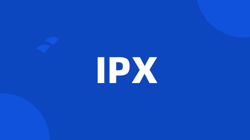 IPX