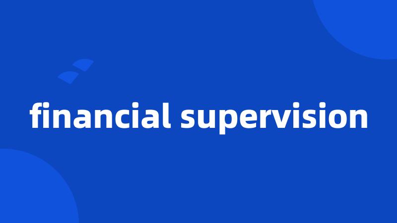 financial supervision