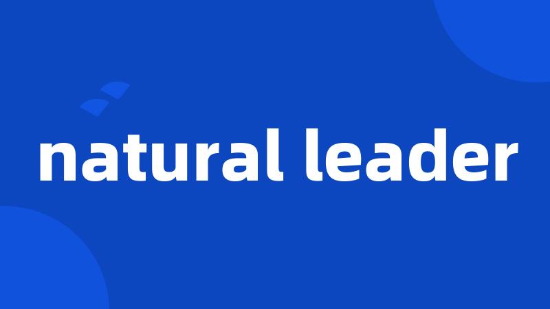 natural leader