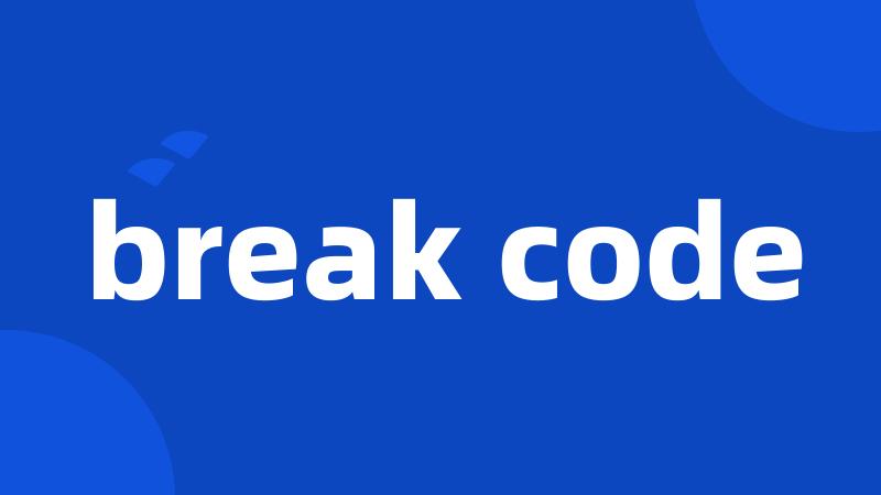 break code