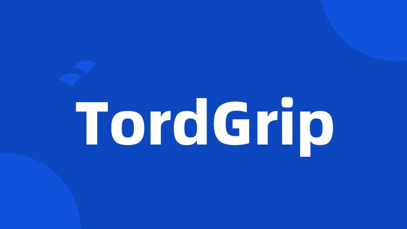 TordGrip