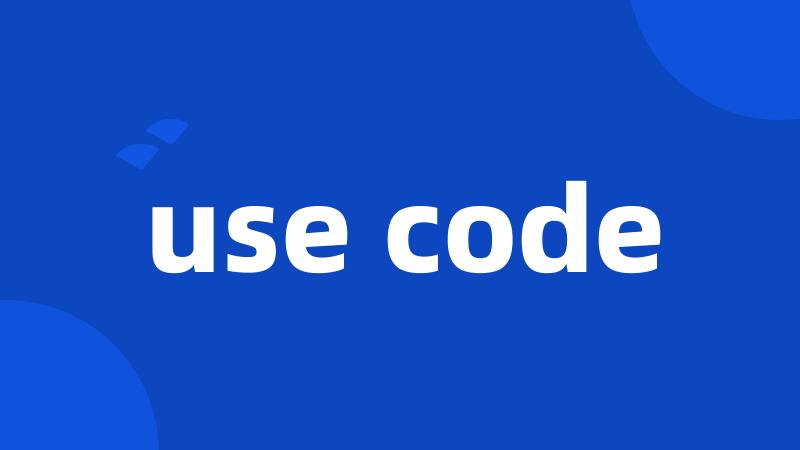 use code