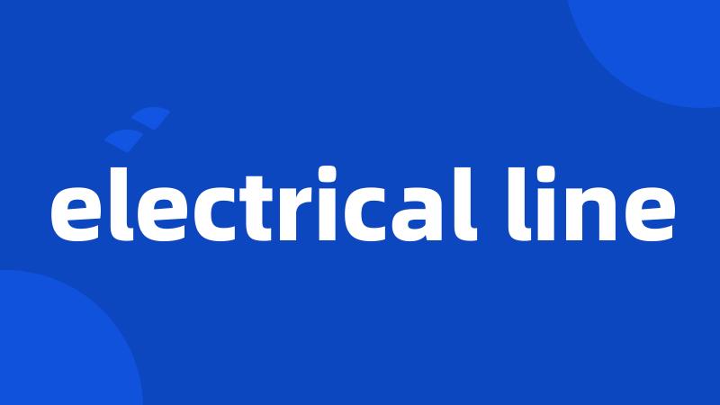 electrical line